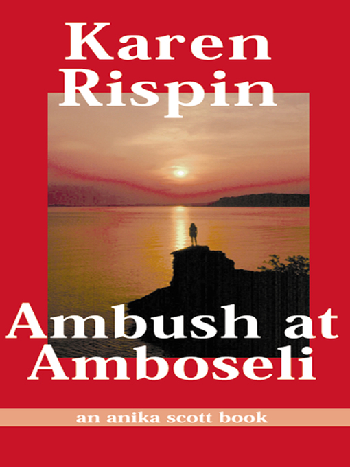 Title details for Ambush at Amboseli by Karen Rispin - Available